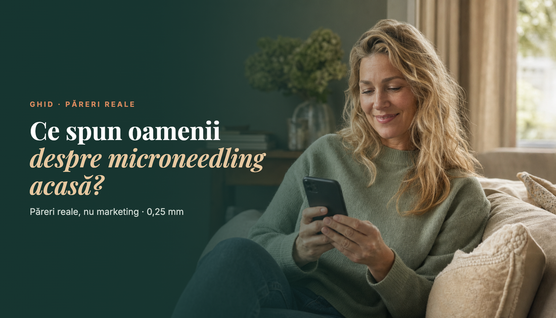 Microneedling acasă: păreri reale — ce spun oamenii care l-au încercat